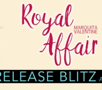 Release Blitz:  Royal Affair – Marquita Valentine